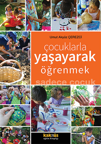 Çocuklarla Yaşayarak Öğrenmek