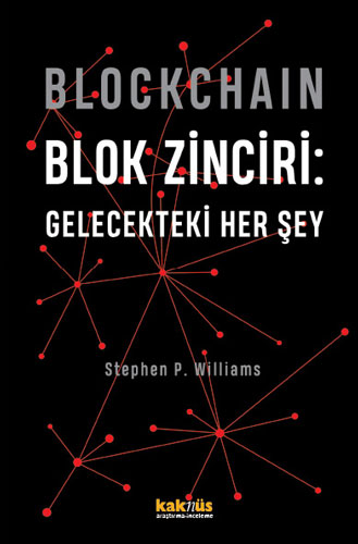 Blockchain Blok Zinciri: Gelecekteki Her Şey