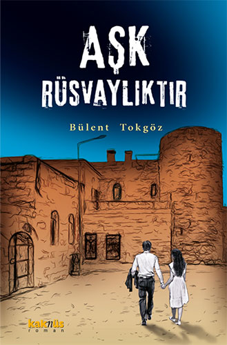 Aşk Rüsvalıktır