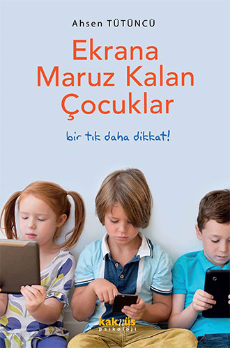 Ekrana Maruz Kalan Çocuklar