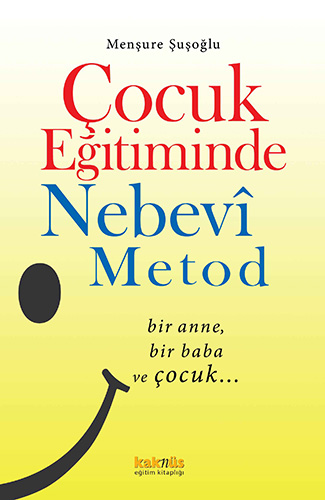 Çocuk Eğitiminde Nebevî Metod