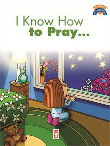 I Know How To Pray