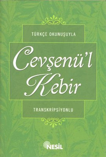 Türkçe Okunuşuyla Cevşenü'l Kebir (Transkripsiyonlu)