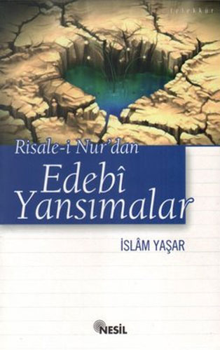 Risale-i Nur'dan Edebi Yansımalar