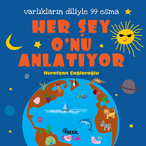 Her Şey O’nu Anlatıyor