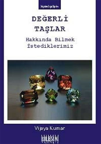 Değerli Taşlar Hakkında Bilmek İstediklerimiz