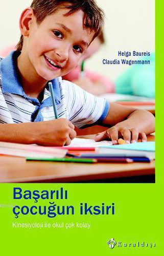 BAŞARILI ÇOCUĞUN İKSİRİ