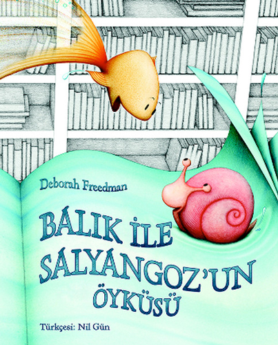 Balık ve Salyangoz'un Öyküsü