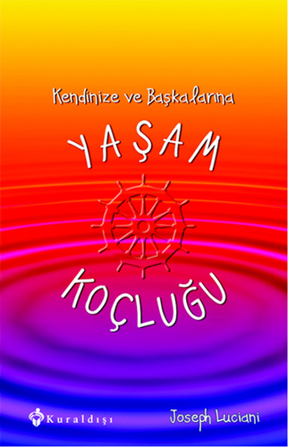 Kendinize ve Başkalarına Yaşam Koçluğu