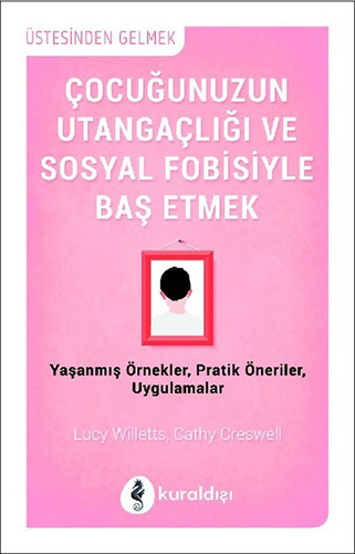 Çocuğunuzun Utangaçlığı ve Sosyal Fobisiyle Baş Etmek