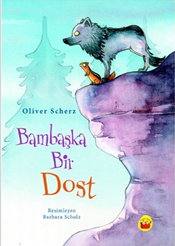 Bambaşka Bir Dost