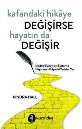 Kafandaki Hikaye Değişirse Hayatın da Değişir