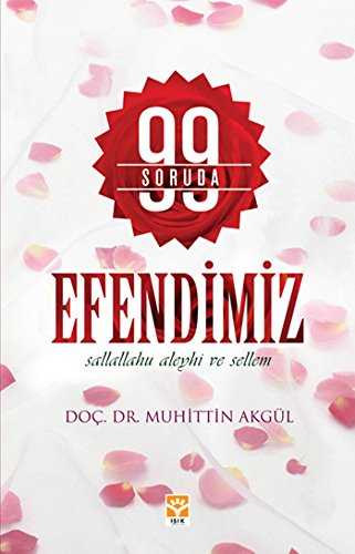 99 Soruda Efendimiz