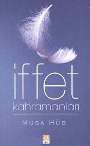 İffet Kahramanları