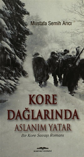 Kore Dağlarında Aslanım Yatar