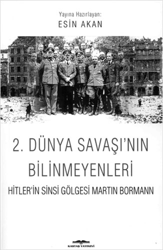 2. Dünya Savaşı’nın Bilinmeyenleri