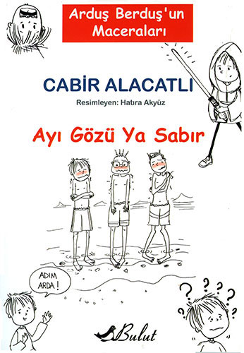 Ayı Gözü Ya Sabır