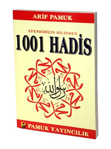 Efendimizin Dilinden 1001 Hadis