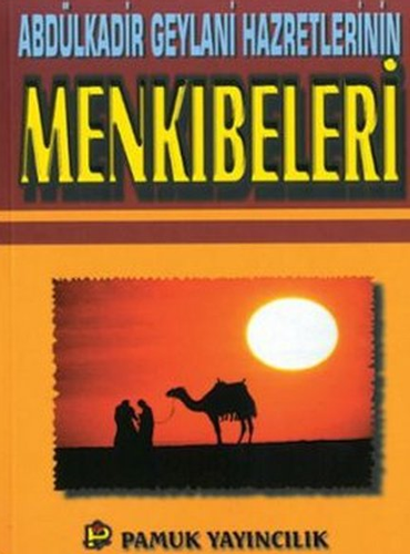 Abdülkadir Geylani Hazretlerinin Menkıbeleri 