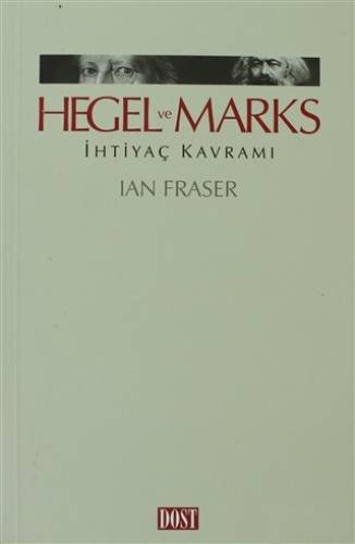 Hegel ve Marks İhtiyaç Kavramı