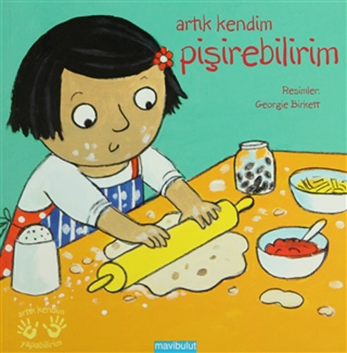 Artık Kendim Pişirebilirim