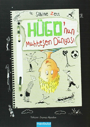 Hügo’nun Muhteşem Dünyası (Ciltli)