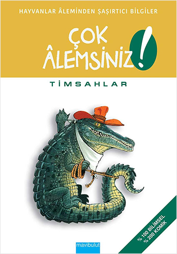 Çok Alemsiniz - Timsahlar