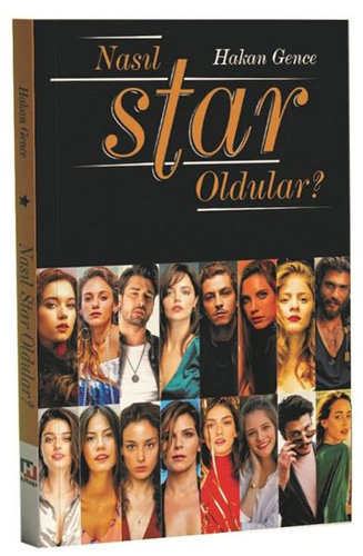 Nasıl Star Oldular?