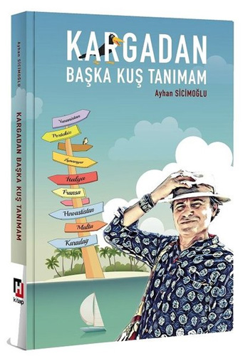 Kargadan Başka Kuş Tanımam