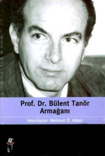 Prof. Dr. Bülent Tanör Armağanı