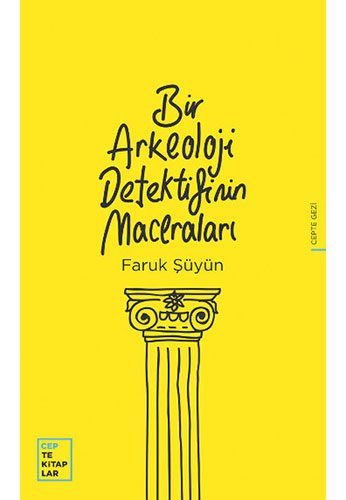 Bir Arkeoloji Detektifinin Maceraları