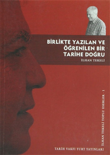 Birlikte Yazılan ve Öğrenilen Bir Tarihe Doğru