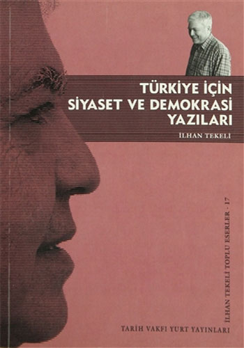 Türkiye İçin Siyaset ve Demokrasi Yazıları