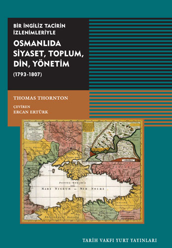 Osmanlıda Siyaset, Toplum, Din, Yönetim (1793-1807)