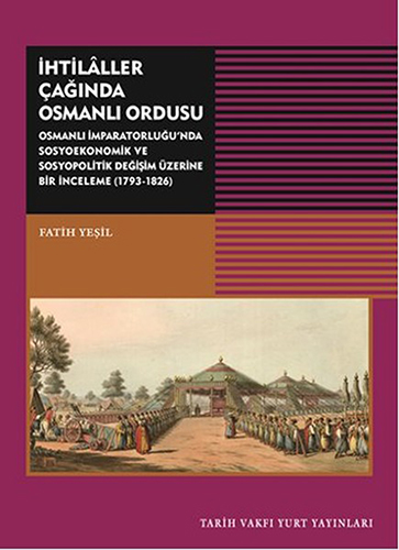 İhtilâller Çağında Osmanlı Ordusu