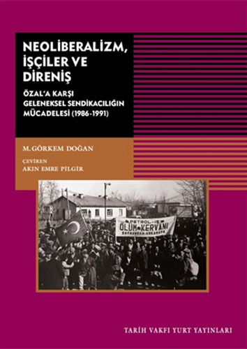 Neoliberalizm, İşçiler ve Direniş