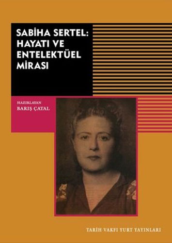 Sabiha Sertel: Hayatı ve Entelektüel Mirası