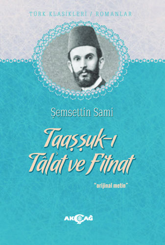 Taaşşuk-ı Tal’at ve Fitnatc