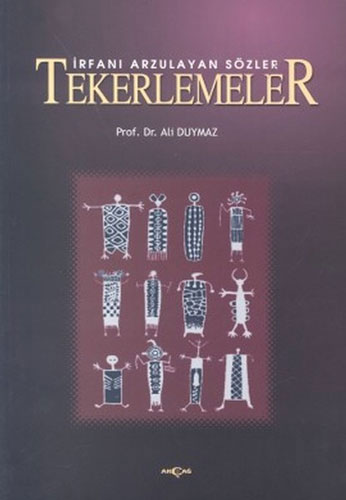 İrfanı Arzulayan Sözler Tekerlemeler