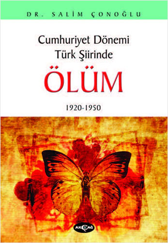 Cumhuriyet Dönemi Türk Şiirinde Ölüm (1920 - 1950)