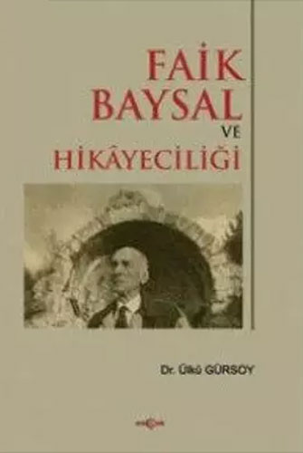 Faik Baysal ve Hikayeciliği