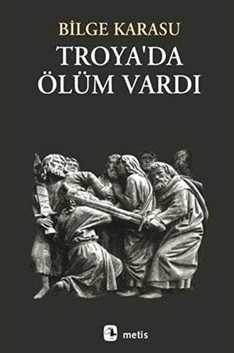 Troya'da Ölüm Vardı