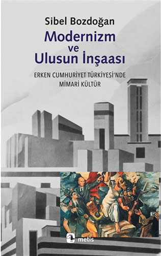 Modernizm ve Ulusun İnşaası