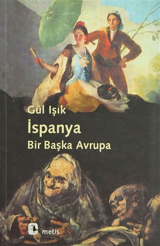 İspanya: Bir Başka Avrupa