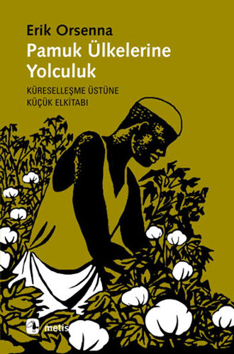 Pamuk Ülkelerine Yolculuk