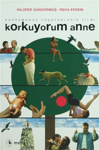 Korkuyorum Anne