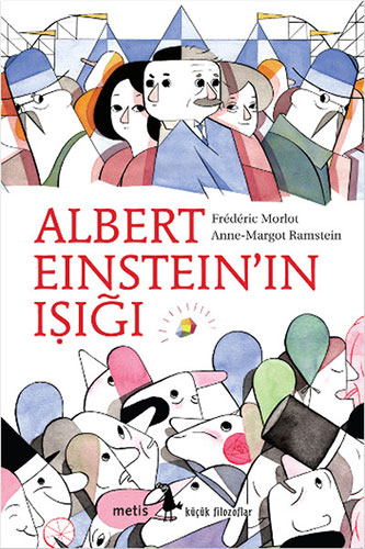 Albert Einstein’ın Işığı