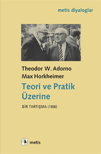 Teori ve Pratik Üzerine 