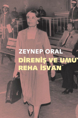 Direniş ve Umut: Reha İsvan