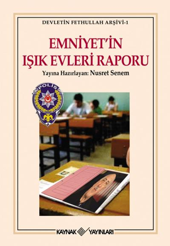 Emniyet’in Işık Evleri Raporu